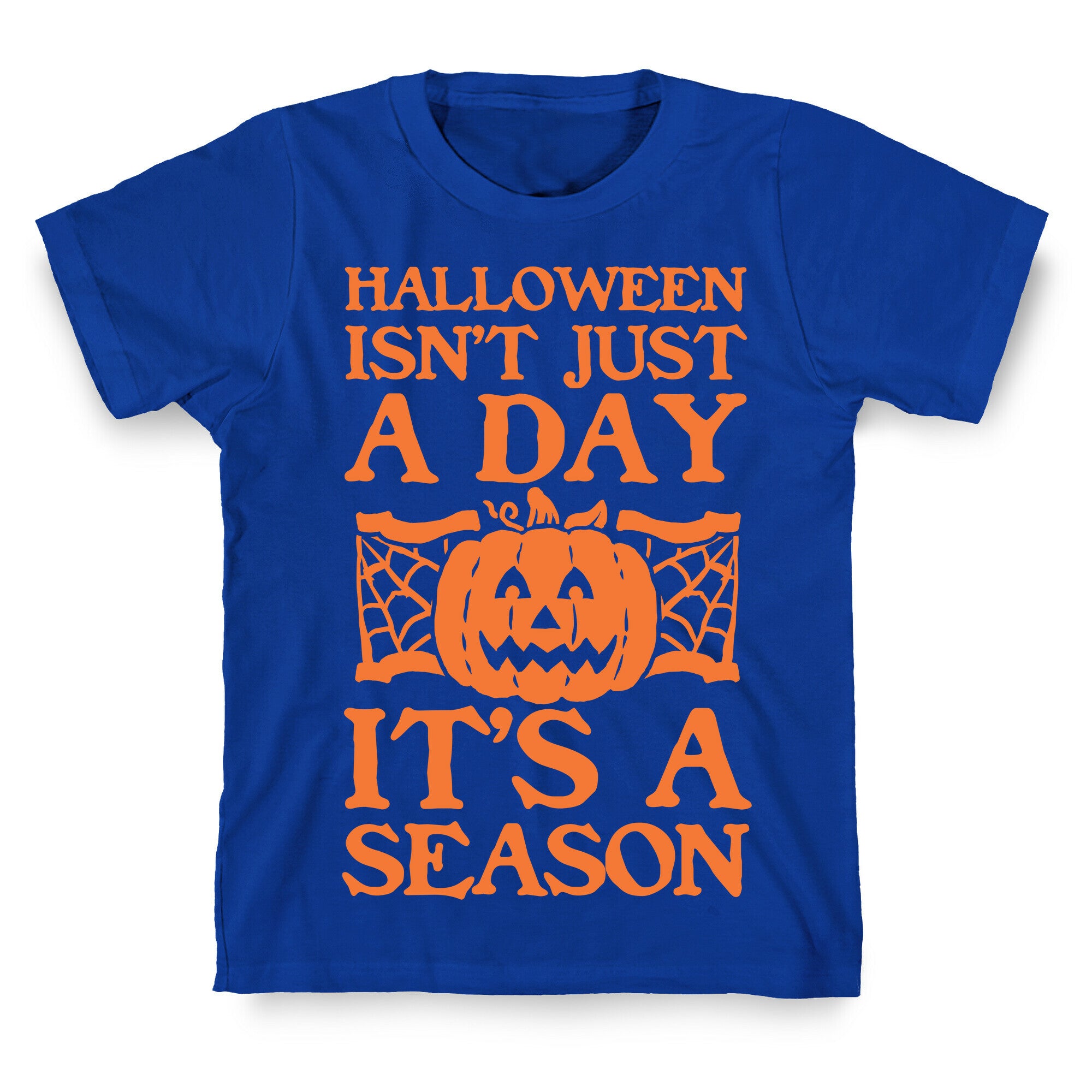 Halloween is a Season T-Shirt